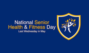 National Senior Health & Fitness Day